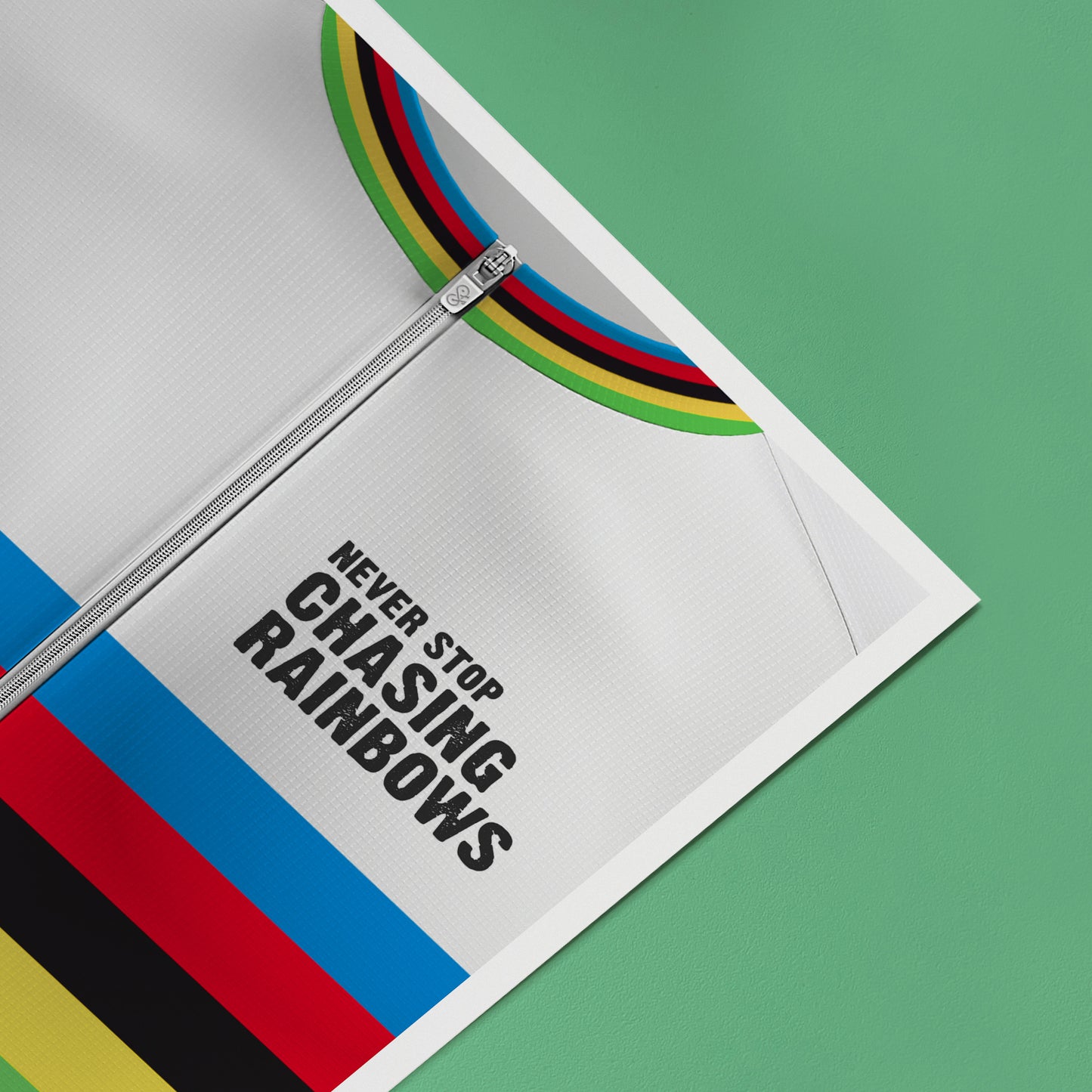 World Champion Rainbow Jersey - Cycling Motivational Print - Never Stop Chasing Rainbows